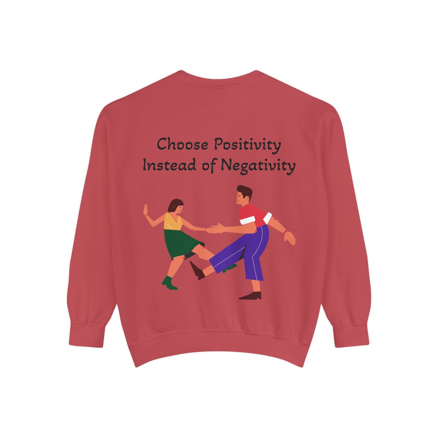 Cotton-Blend Sweatshirt- "Choose Positivity Instead of Negativity"