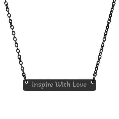 Engravable Horizontal Bar Necklace — "Inspire With Love" Personalized Pendant - InspireWithPurpose