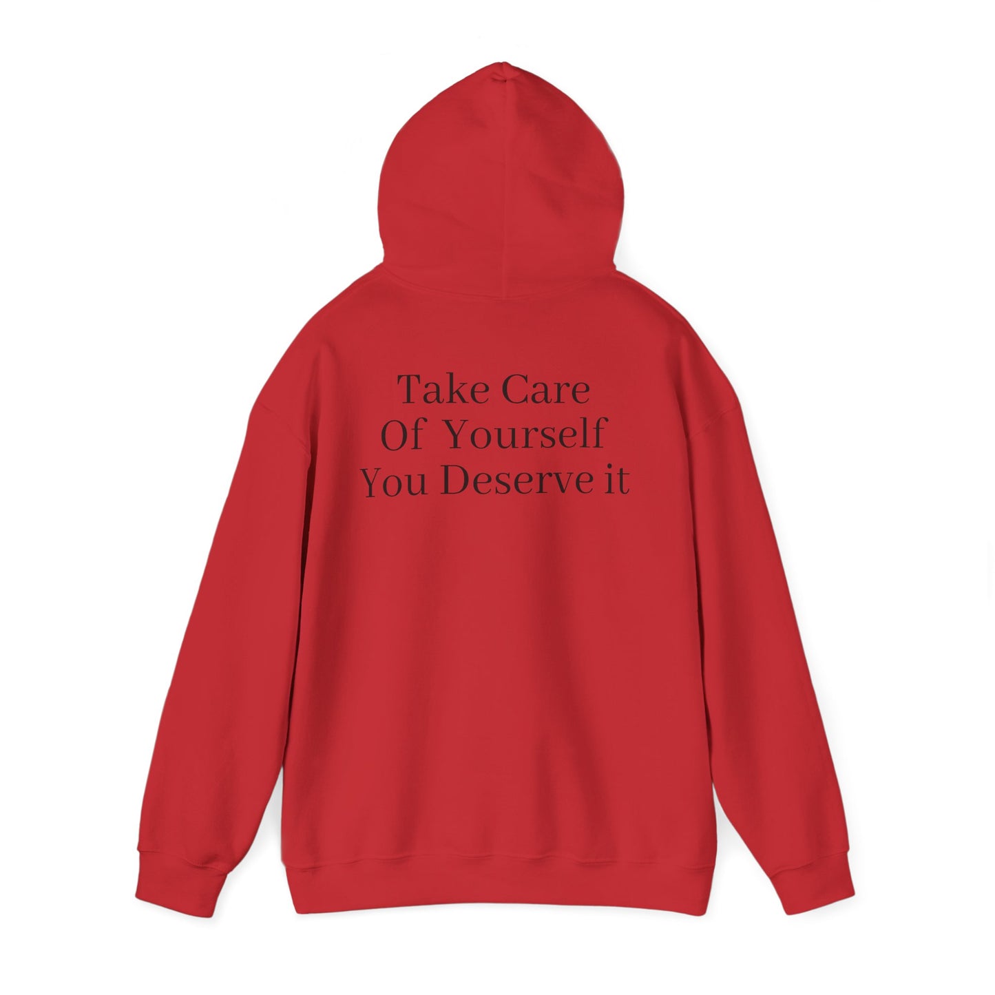 Self-Care Hoodie: "Take Care of yourself, You deserve it"